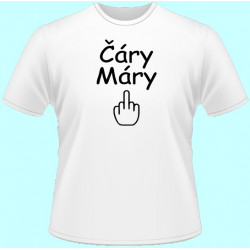 Vtipné tričká - Čáry Máry Fuck (dámske tričko)